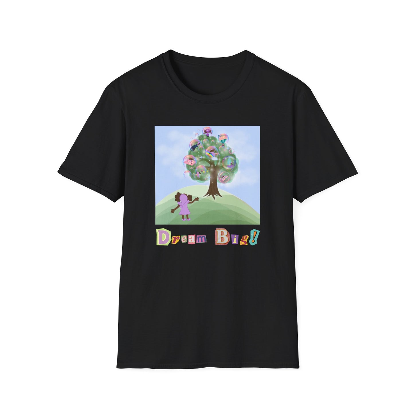 Dream Big! Graphic T-shirts