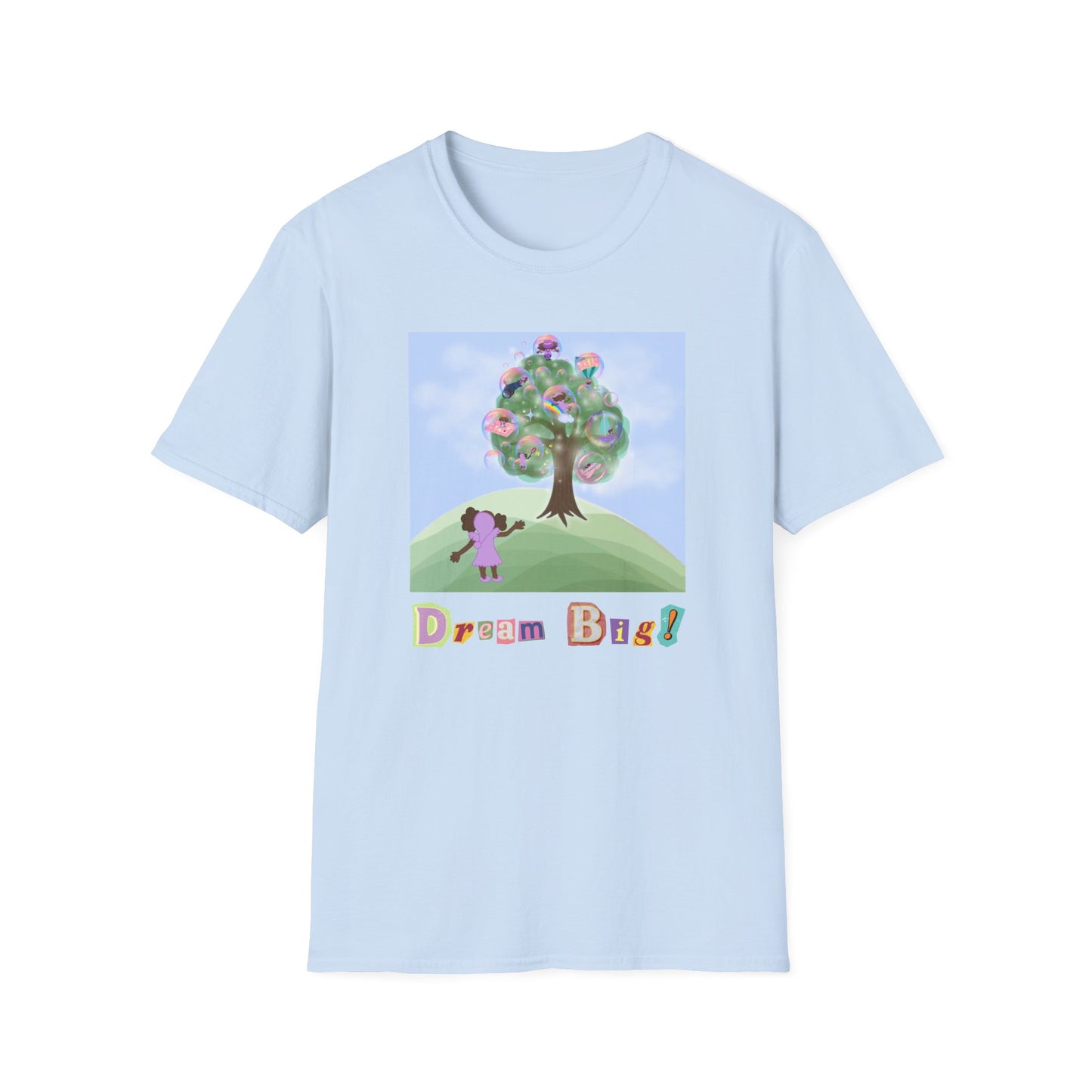 Dream Big! Graphic T-shirts
