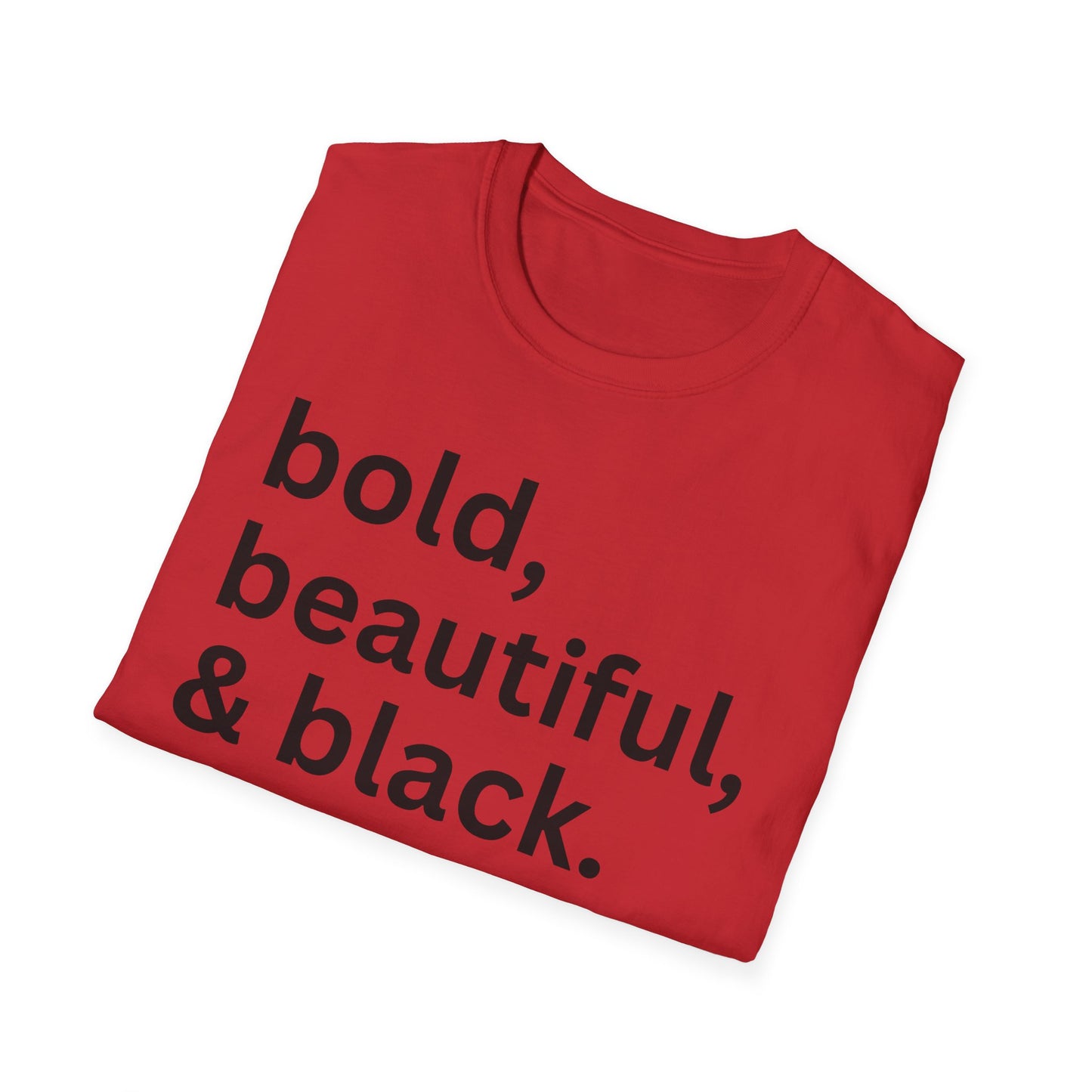 “Bold, Beautiful, and Black.” Graphic T-shirts