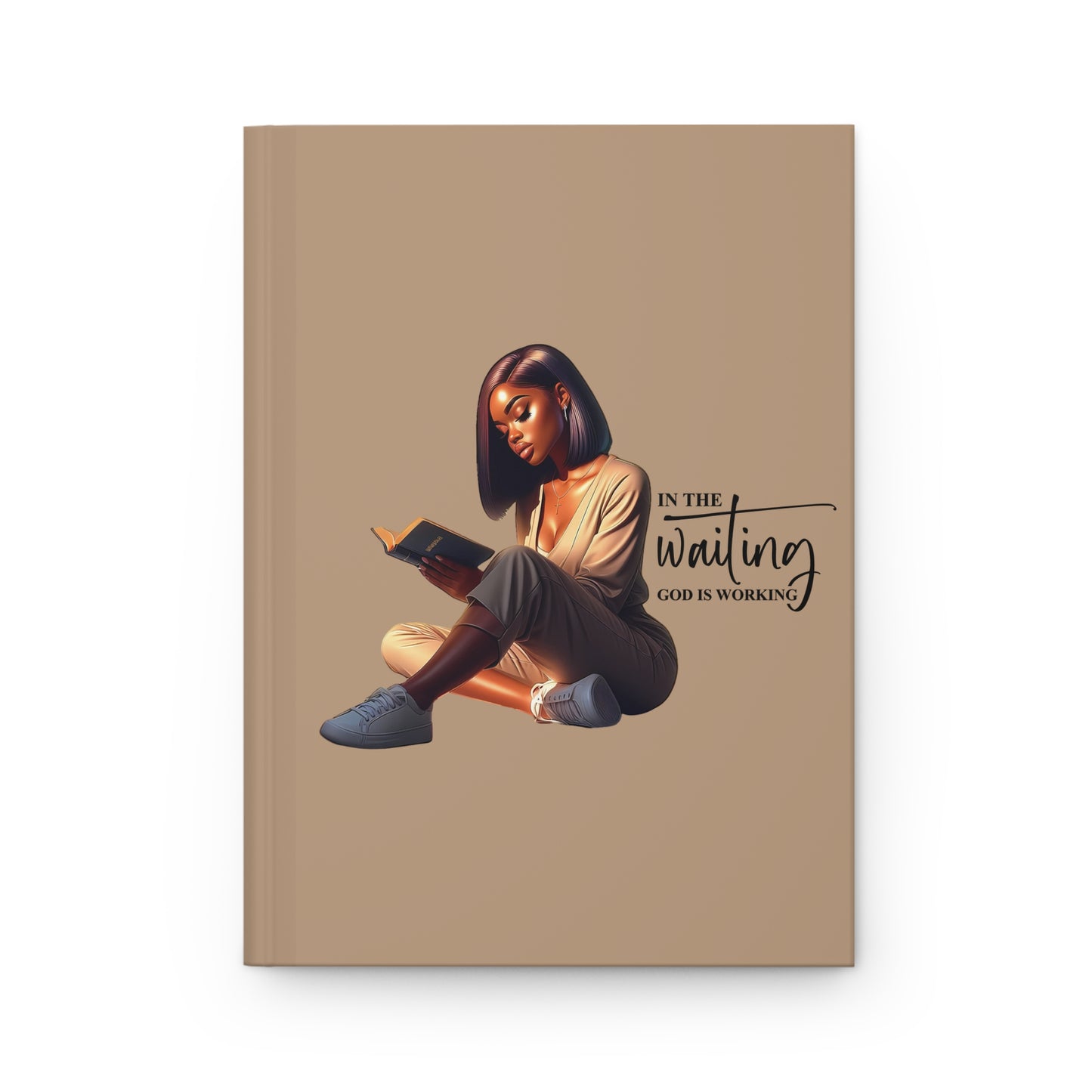 “In the Waiting God is working” Hardcover Journal