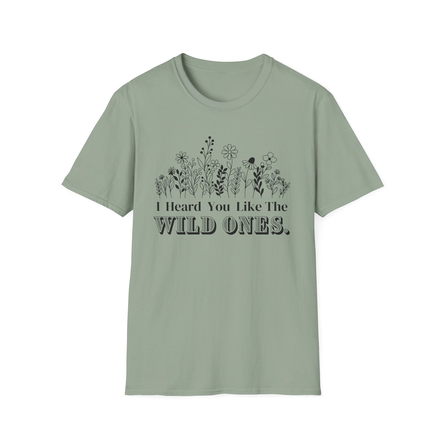 “I Heard You Like The Wild Ones.” Graphic T-shirts