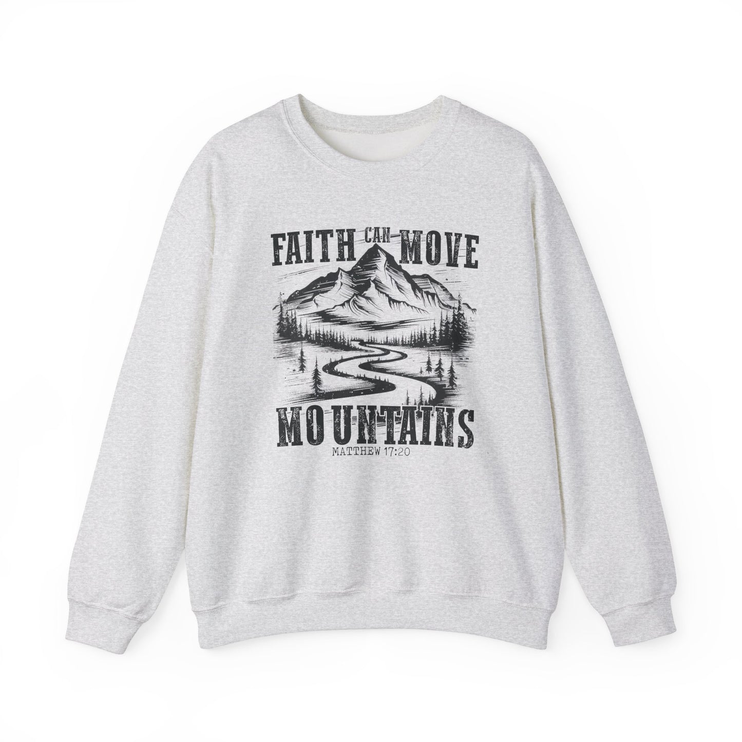 “Faith Can Move Mountains” Inspirational Faith Crewneck Sweatshirt