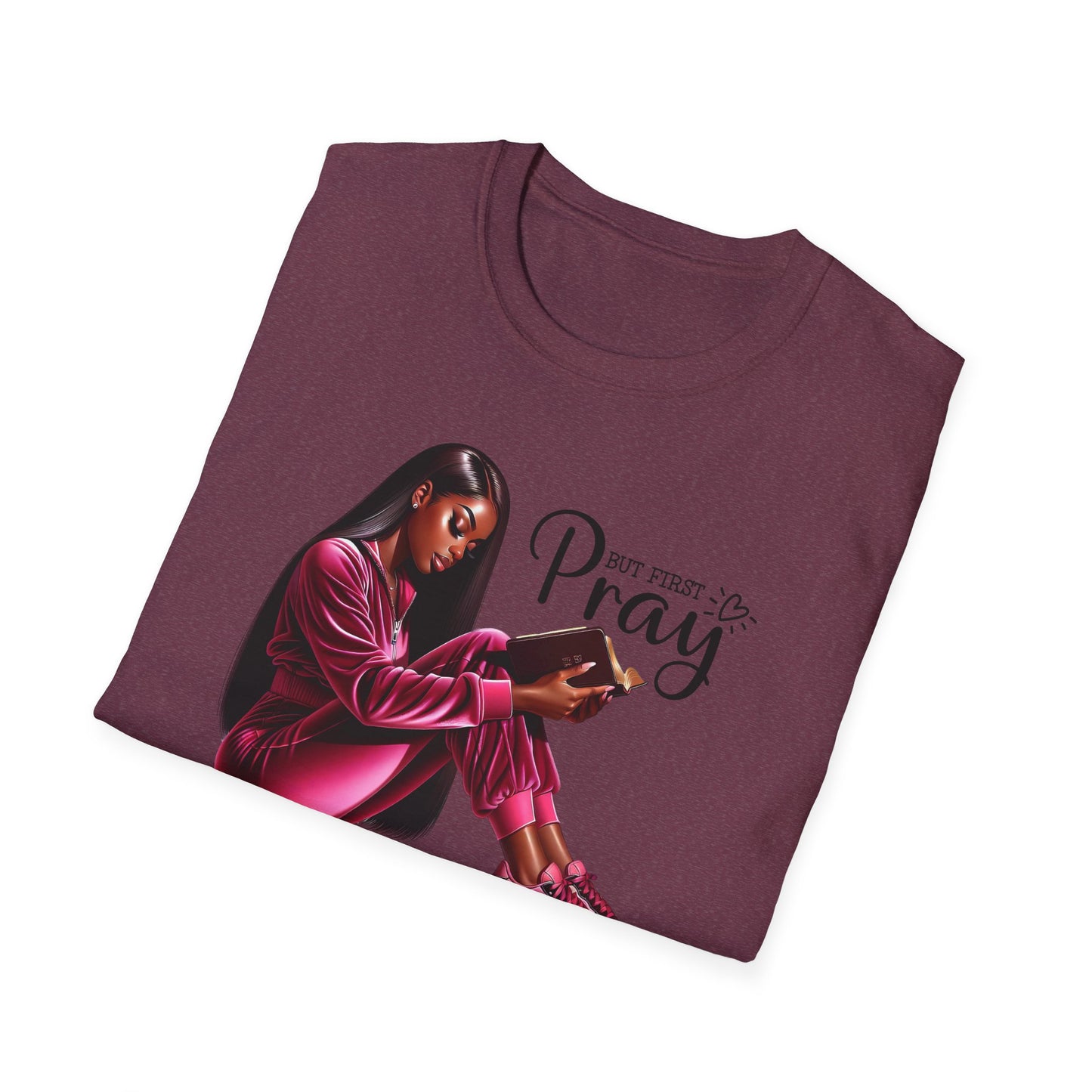 “But First Pray” Inspirational Faith T-shirt