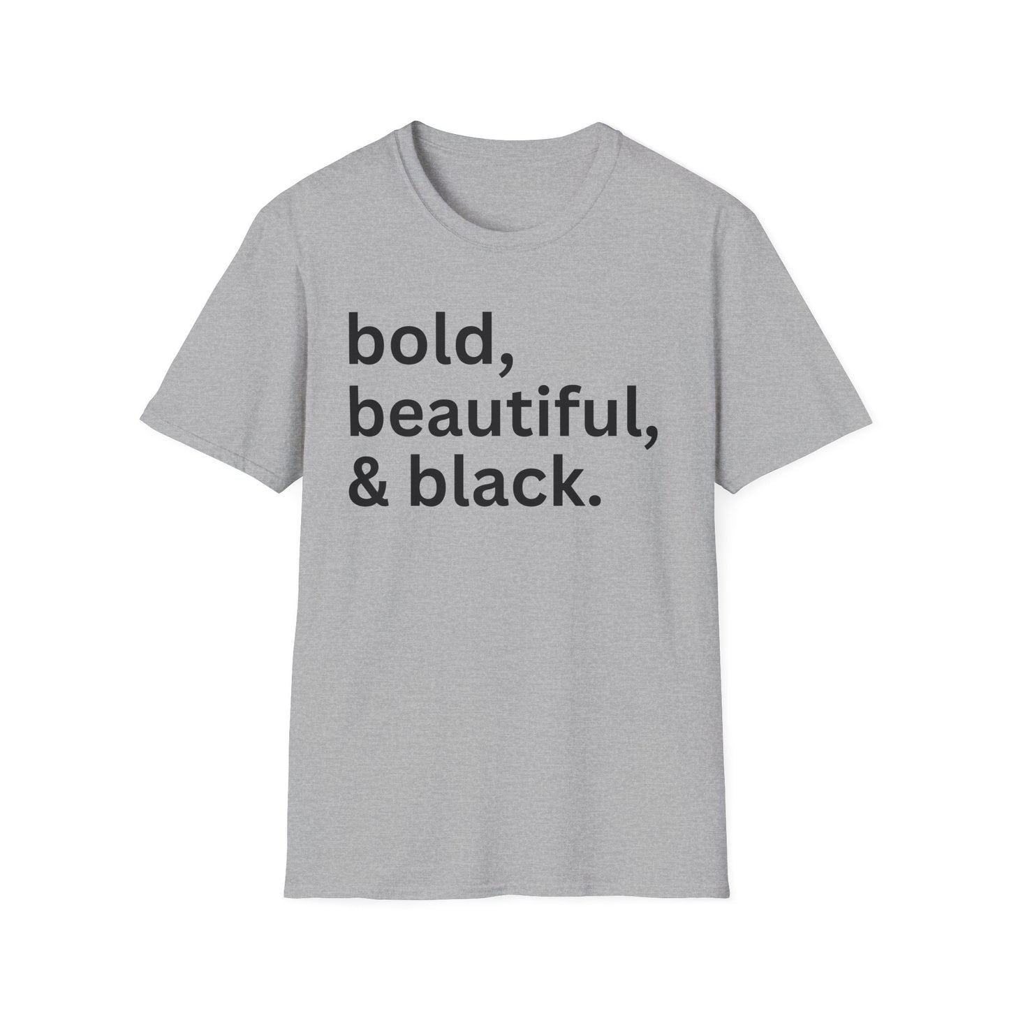 “Bold, Beautiful, and Black.” Graphic T-shirts