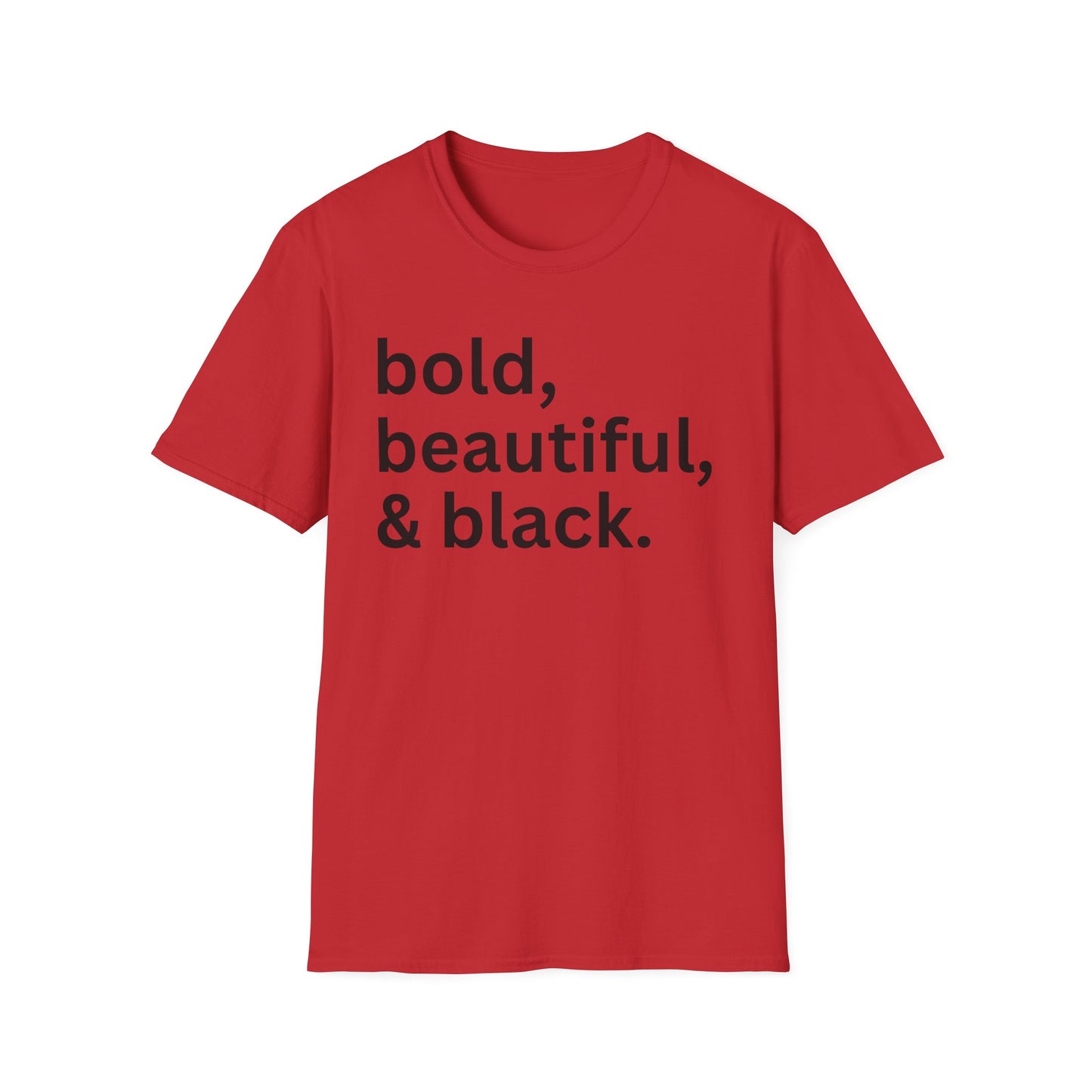 “Bold, Beautiful, and Black.” Graphic T-shirts